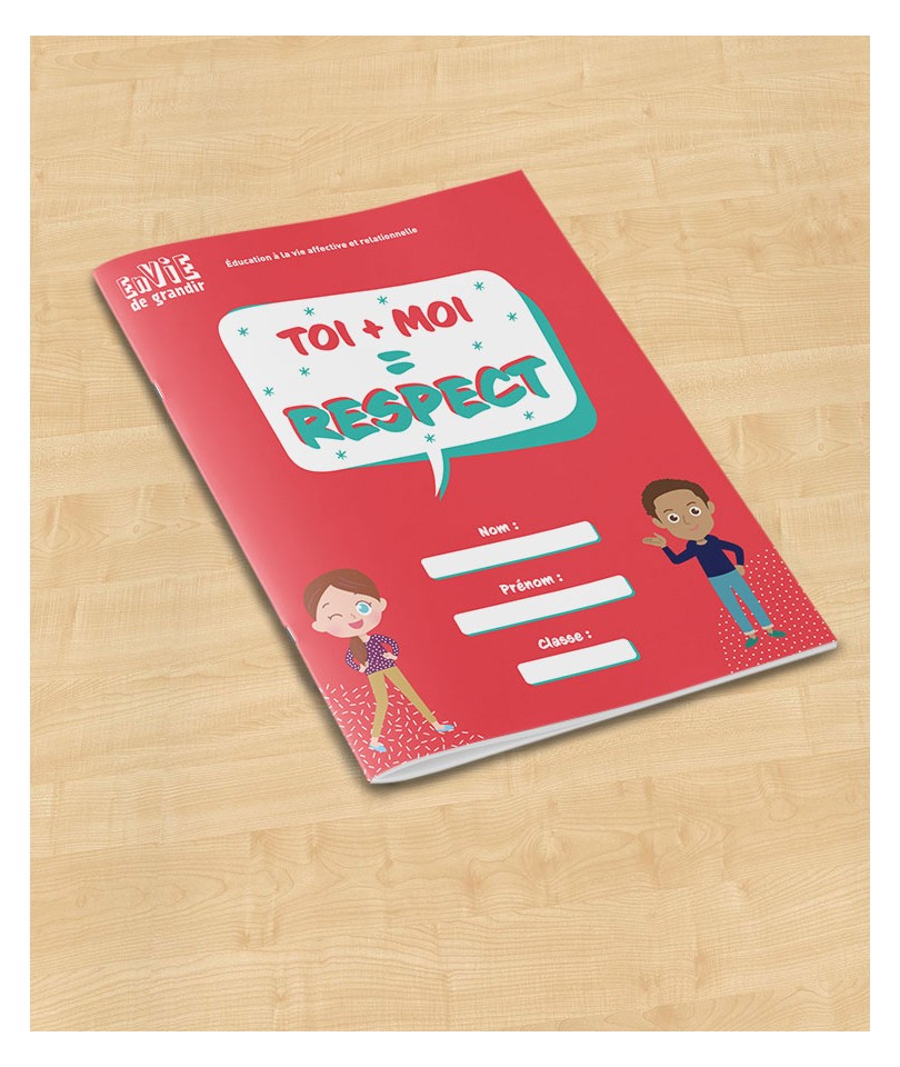 Envie de grandir - Respect / Livret élève