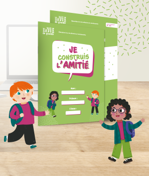 Je construis l'amitié